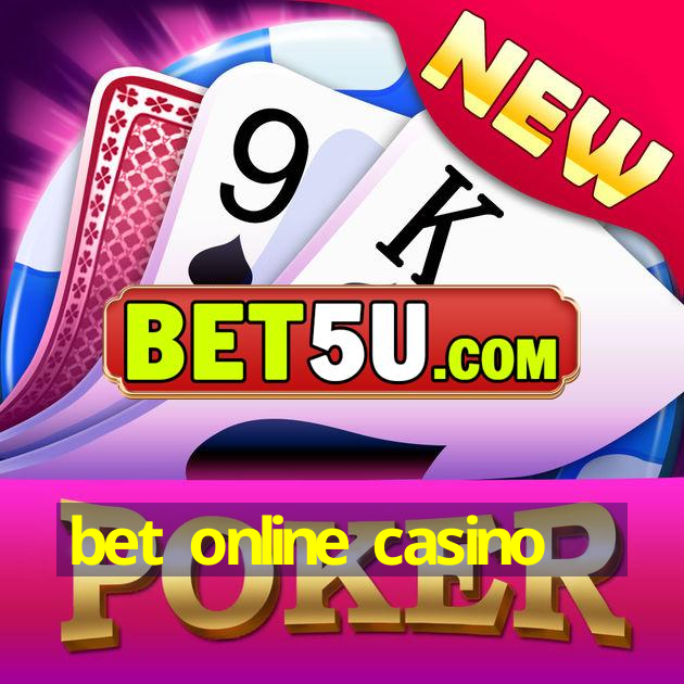 bet online casino